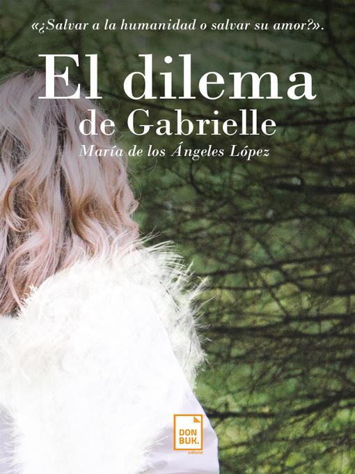 Title details for El dilema de Gabrielle by Mª de los Ángeles López - Available